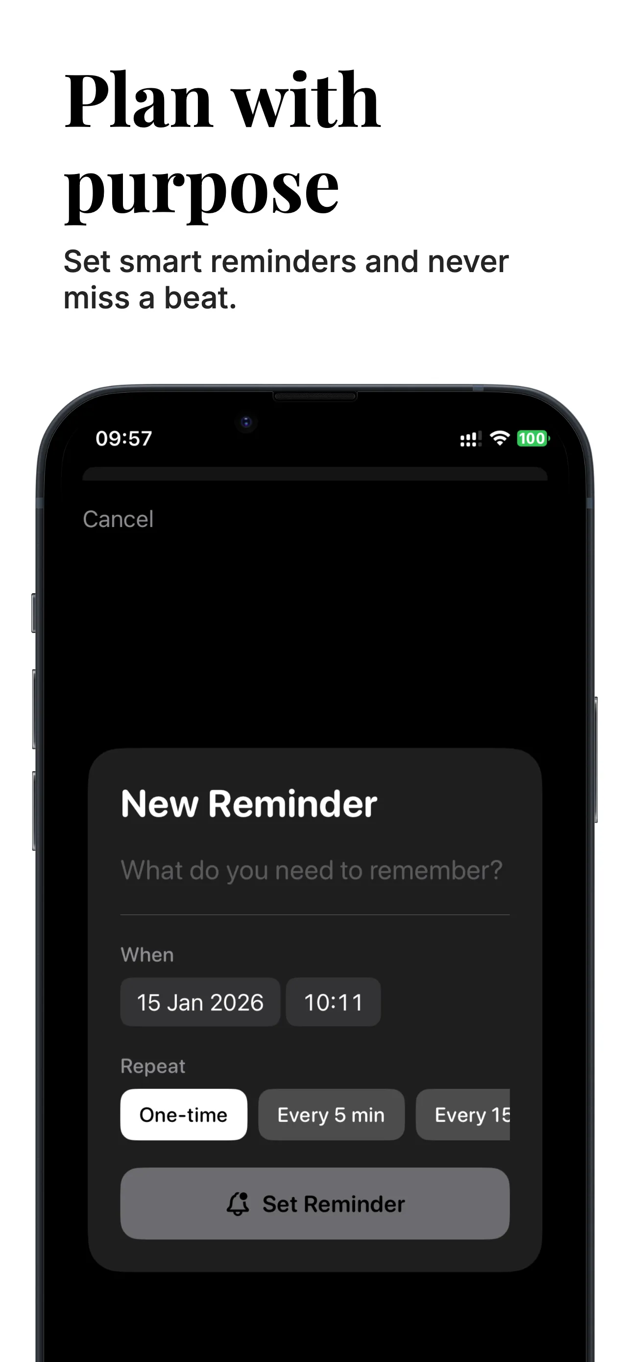 New Reminder screen with date and time fields and repeat options such as One-time and Every 5 min